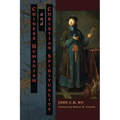 Chinese Humanism and Christian Spirituality - Paperback