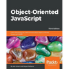 Object-Oriented JavaScript - Third Edition: Learn everything you need to know about object-oriented JavaScript (OOJS) - Paperback