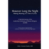 However Long the Night: Making Meaning in a Time of Crisis: A Spiritual Journey of the Leadership Conference of Women Religious (LCWR) - Paperback