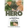 Looking for a Hero: Staff Sergeant Joe Ronnie Hooper and the Vietnam War - Paperback