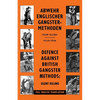 Defence Against British Gangster Methods: Abwehr Englischer Gangster-Methoden - Paperback