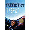 The Making of the President, 1960: The Landmark Political Series - Paperback