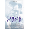 Edgar Cayce: An American Prophet - Paperback