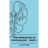 The Principles of Psychology - Vol. I. - Hardcover