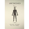 Unfinished: stories finished by - Paperback