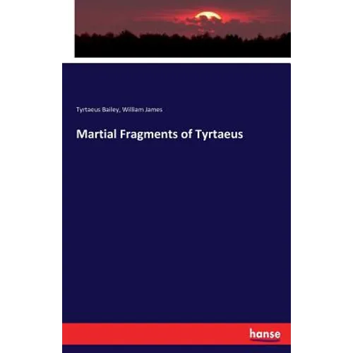 Martial Fragments of Tyrtaeus - Paperback