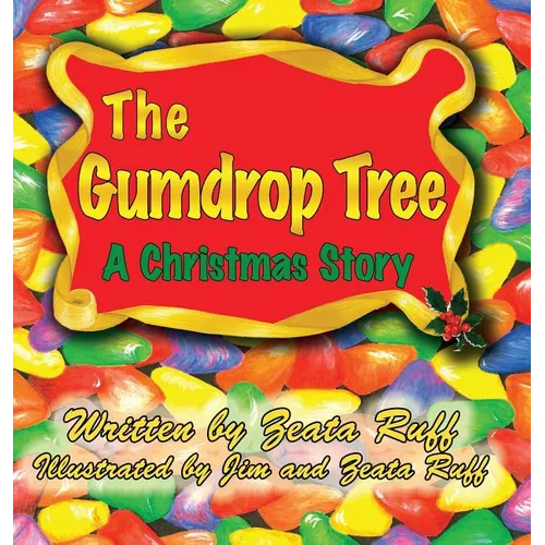 The Gumdrop Tree - Hardcover