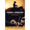 Cowboys & Conductors - Paperback