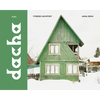 Dacha: The Soviet Country Cottage - Hardcover