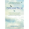 Dream Talk: Could God be Talking to You Through Your Dreams? - Paperback