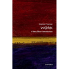 Work: A Very Short Introduction - Paperback