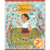 My Name Is Gabriela/Me Llamo Gabriela (Bilingual) - Hardcover