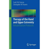 Therapy of the Hand and Upper Extremity: Rehabilitation Protocols - Paperback