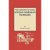 Origins of Some Anglo-Norman Families - Paperback