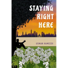 Staying Right Here - Paperback