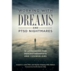 Working with Dreams and Ptsd Nightmares: 14 Approaches for Psychotherapists and Counselors - Hardcover