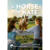 A Horse for Kate: Volume 1 - Paperback