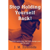 Stop Holding Yourself Back! - Paperback