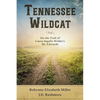 Tennessee Wildcat: On the Trail of Laura Ingalls Wilder's Mr. Edwards - Paperback