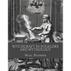 Witchcraft in Folklore and Mythology - Paperback
