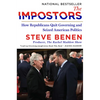 The Impostors: How Republicans Quit Governing and Seized American Politics - Paperback
