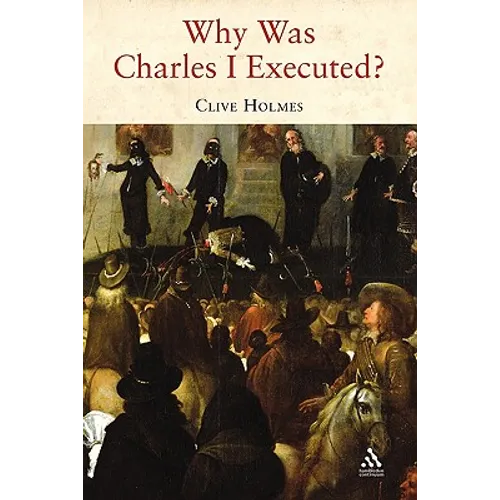 Why Was Charles I Executed? - Paperback