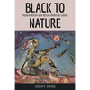 Black to Nature: Pastoral Return and African American Culture - Paperback
