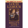 Reilly's Luck (Louis l'Amour's Lost Treasures) - Mass Market Paperbound