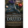 The Five-Minute Druid - Paperback