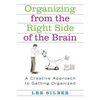 Organizing from the Right Side of the Brain: A Creative Approach to Getting Organized - Paperback