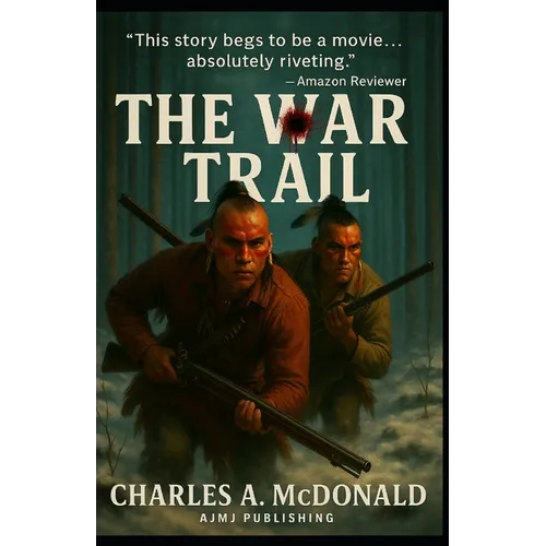 The War Trail: One Early American's Account of the New World. - Paperback