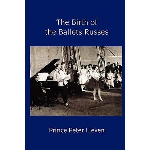 The Birth of the Ballets Russes - Paperback