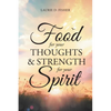 Food for Your Thoughts and Strength for Your Spirit - Paperback