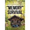"Memory" Survival - Paperback