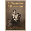 A Nurse for All Seasons - Paperback
