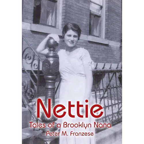 Nettie: Tales of a Brooklyn Nana - Hardcover