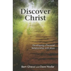 Discover Christ: Developing a Personal Relationship with Jesus - Paperback