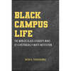 Black Campus Life: The Worlds Black Students Make at a Historically White Institution - Paperback