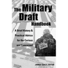 The Military Draft Handbook: A Brief History and Practical Advice for the Curious and Concerned - Paperback