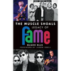 The Muscle Shoals Legacy of Fame - Hardcover