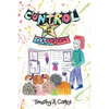 Control in the Classroom; An Adventure in Learning and Achievement: An Adventure in Learning and Achievement - Paperback