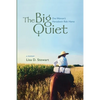 The Big Quiet: One Woman's Horseback Ride Home - Paperback