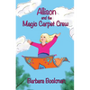 Allison and the Magic Carpet Crew - Paperback