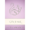 Gym Junkie - Classic Edition - Paperback