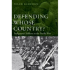 Defending Whose Country?: Indigenous Soldiers in the Pacific War - Hardcover