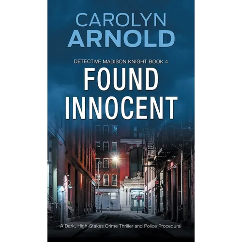 Found Innocent: A Dark, High-Stakes Crime Thriller and Police Procedural - Paperback