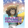Amelia's Adventures - Hardcover