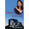 Highway to New York: A Lady Truck Driver Adventure - Paperback