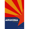 Arizona: A History, Revised Edition - Paperback