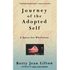 Journey of the Adopted Self: A Quest for Wholeness - Paperback